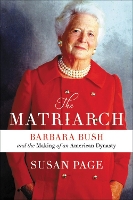 Book cover of Susan Page's Matriarch. Image of Barbara Bush