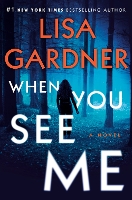 cover of Lisa Gardner's When You See Me