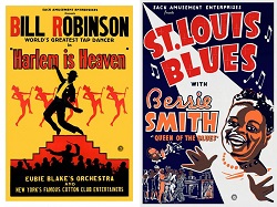 Vintage posters of Bill Robinson in Harlem is Heaven and St. Louis Blues with Bessie Smith