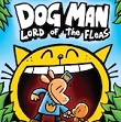 Dog Man: Lord of the Fleas