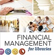 Financial Management for Libraries