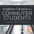 Academic Libraries for Commuter Students