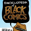 Encyclopedia of Black Comics