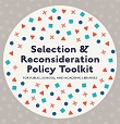 Selection & Reconsideration Policy Toolkit