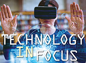 Technology in Focus