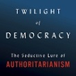 Twilight of Democracy