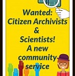 Wanted: Citizen Archivists