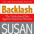 Backlash: The Undeclared War Against American Women