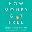 How Money Got Free