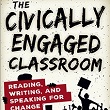 The Civically Engaged Classroom