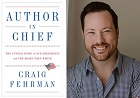 Craig Fehrman, Author of Author in Chief