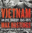  Vietnam: An Epic Tragedy, 1945–1975