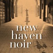 New Haven Noir