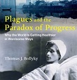 Plagues and the Paradox of Progress