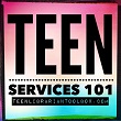 Teen Services 101