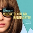 Where'd You Go Bernadette?