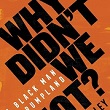 Why Didn’t We Riot?